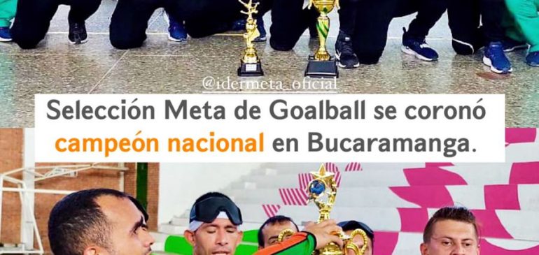 Selección Meta de Goalball se coronó campeona nacional en Bucaramanga