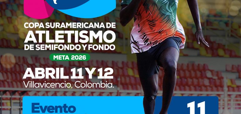 El Meta hace historia y recibe por primera vez la Copa Suramericana de Atletismo 2026